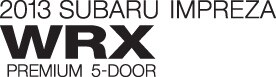 2013 Subaru Impreza WRX Premium 5dr (M5)